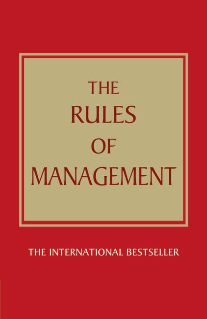 The Rules of Management: A definitive code for managerial success (Pearson Business) [Paperback] [Jul 29, 2022] Templar, Richard