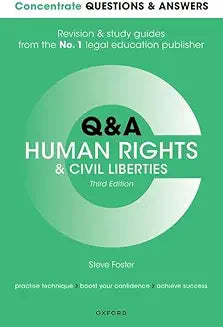 Concentrate Questions and Answers Human Rights and Civil Liberties: Law Q&A Revision and Study Guide [Paperback] [Aug 15, 2018] Foster, Steve
