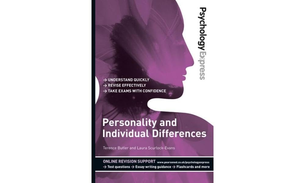 Psychology Express: Personality and Individual Differences: (Undergraduate Revision Guide) [Paperback] [Jan 25, 2013] Butler, Terence and Scurlock-Evans, Laura