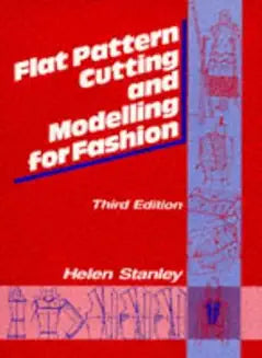 Flat Pattern Cutting and Modelling for Fashion 3rd Edition [Jan 01, 1991] Stanley, Helen