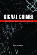 Signal Crimes: Reactions To Crime And Social Control: Social Reactions to Crime, Disorder, and Control [Paperback] [Aug 12, 2014] Innes, Martin