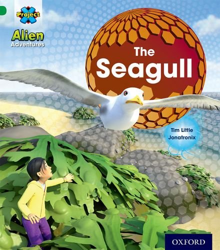 Project X: Alien Adventures: Green: The Seagull [Paperback] [Sep 05, 2013] Little, Tim and Jonatronix