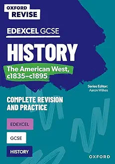 Edexcel GCSE History: The American West, c1835-c1895 Complete Revision and Practice (Oxford Revise: History) [Paperback] [Jun 15, 2023] Ball, James and Wilkes, Aaron