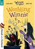 Read with Oxford: Stage 6: Winnie and Wilbur: Warbling Winnie [Paperback] [Mar 07, 2019] Owen, Laura and Paul, Korky