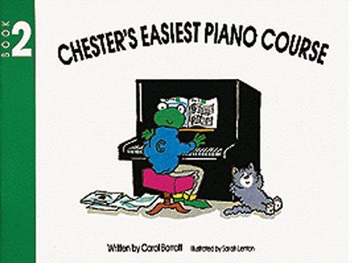 Chesters Easiest Piano Course 2: Book 2 [Aug 01, 1994] Barratt, Carol and Lenton, Sarah