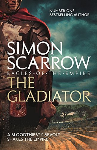 The Gladiator (Eagles of the Empire 9) [Paperback] [Feb 04, 2010] Scarrow, Simon