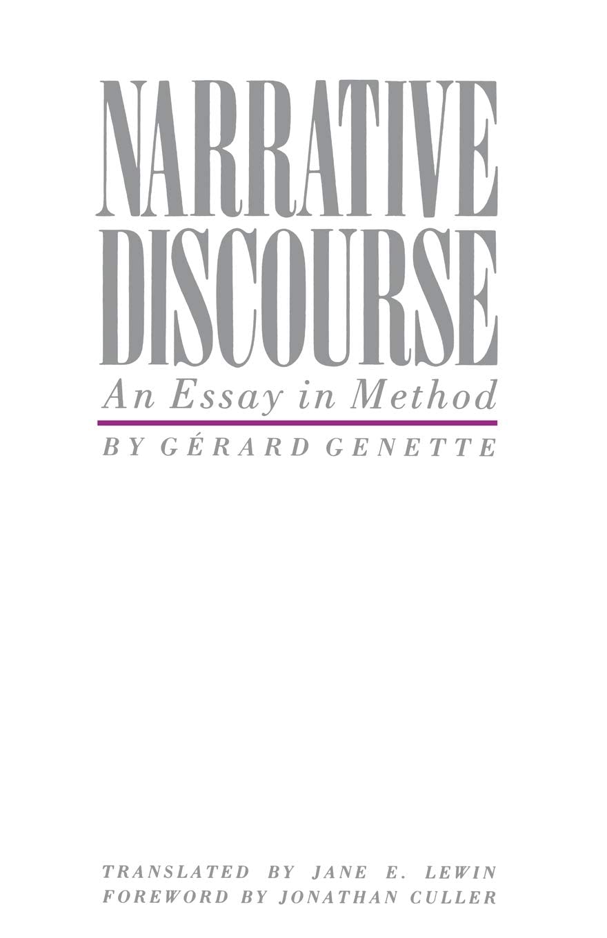 Narrative Discourse: An Essay in Method (Cornell Paperbacks) [Aug 31, 1983] Genette, Gerard; Culler, Jonathan and Lewin, Jane E.