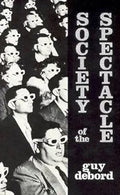 Society of the Spectacle [Jan 01, 2002] Debord, Guy