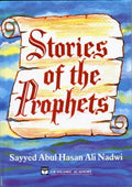 Stories of the Prophets [Paperback] [Jun 30, 1994] Sayyed Abul Hasan Ali Nadwi and Iqbal Ahmad Azami