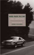 Hard Rain Falling (New York Review Books Classics) [Paperback] [Nov 05, 2009] Don Carpenter