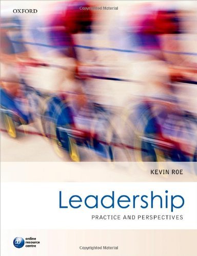 Leadership: Practice and Perspectives [Jan 16, 2014] Roe, Kevin