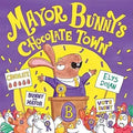 Mayor Bunny's Chocolate Town (Readerful: Books for Sharing) [Paperback] [Feb 03, 2022] Dolan, Elys