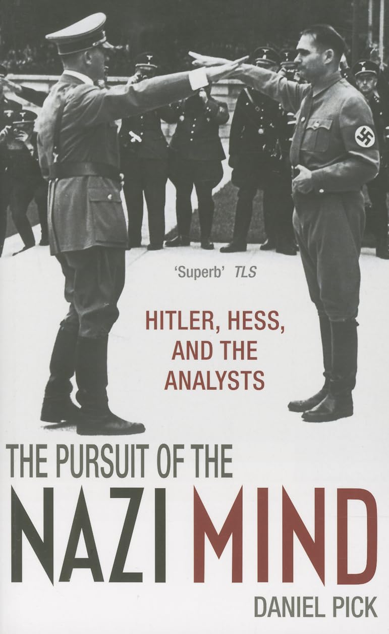 PURSUIT OF THE NAZI MIND:HITLER, HESS, & THE ANALYSTS PAPER: Hitler, Hess, and the Analysts [Paperback] [May 01, 2014] PICK