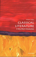 Classical Literature: A Very Short Introduction [Paperback] [Mar 27, 2014] Allan, William