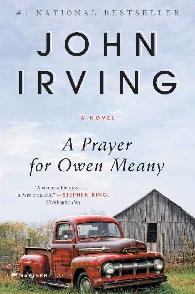 A prayer for Owen Meany.