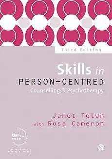 Skills in Person-Centred Counselling & Psychotherapy Third Edition (Skills in Counselling & Psychotherapy Series) [Paperback] [Nov 29, 2016] Janet Tolan and Rose Cameron