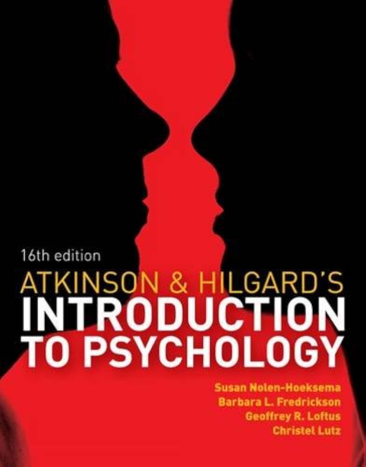 Atkinson And Hilgards Introduction To Psychology, 16 Ed [Jan 01, 2015] Susan Nolen-Hoeksema