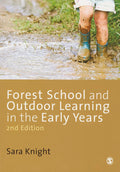 Forest School and Outdoor Learning in the Early Years [Paperback] [Jun 17, 2013] Knight, Sara