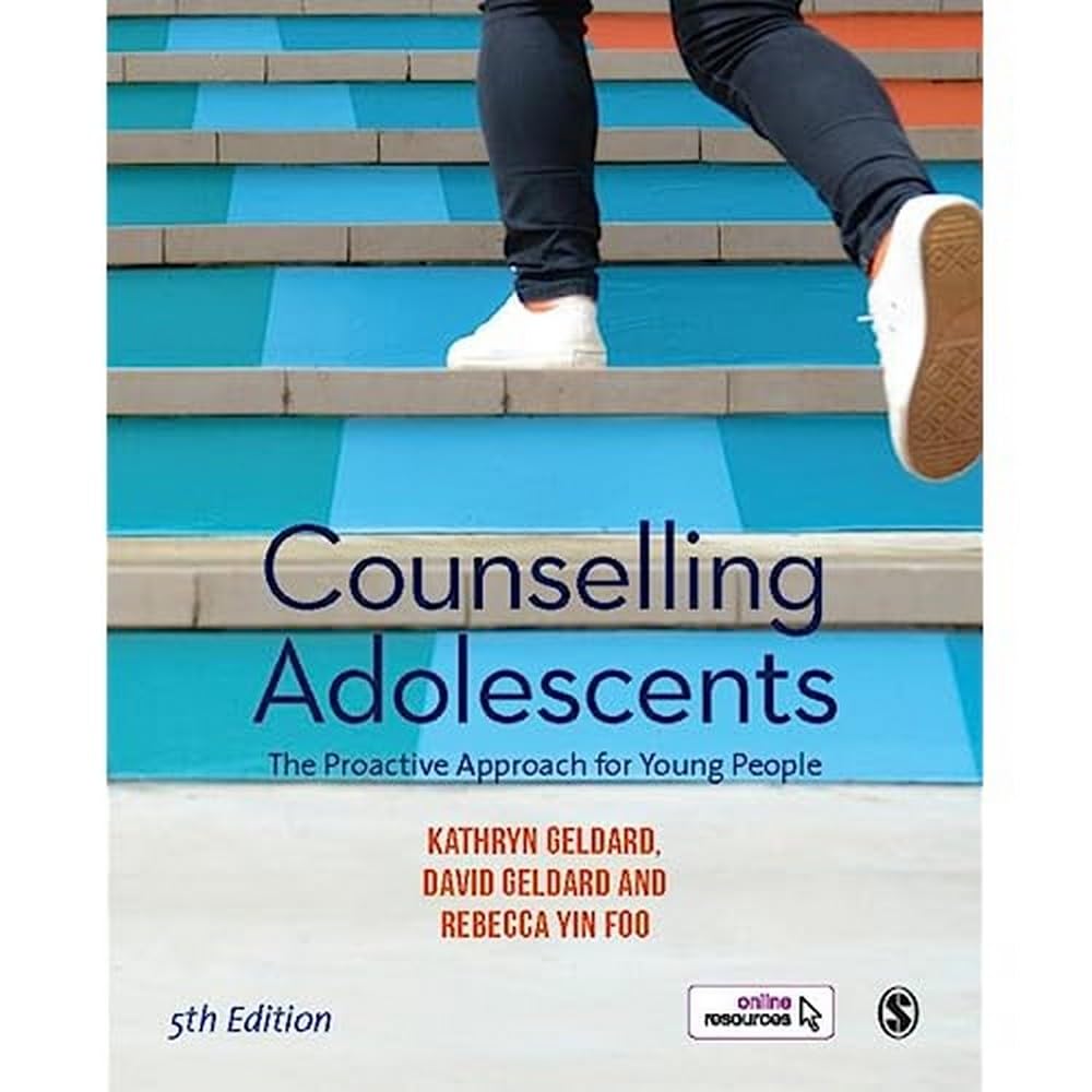 Counselling Adolescents: The Proactive Approach for Young People [Oct 30, 2015] Kathryn Geldard; David Geldard and Rebecca Yin Foo