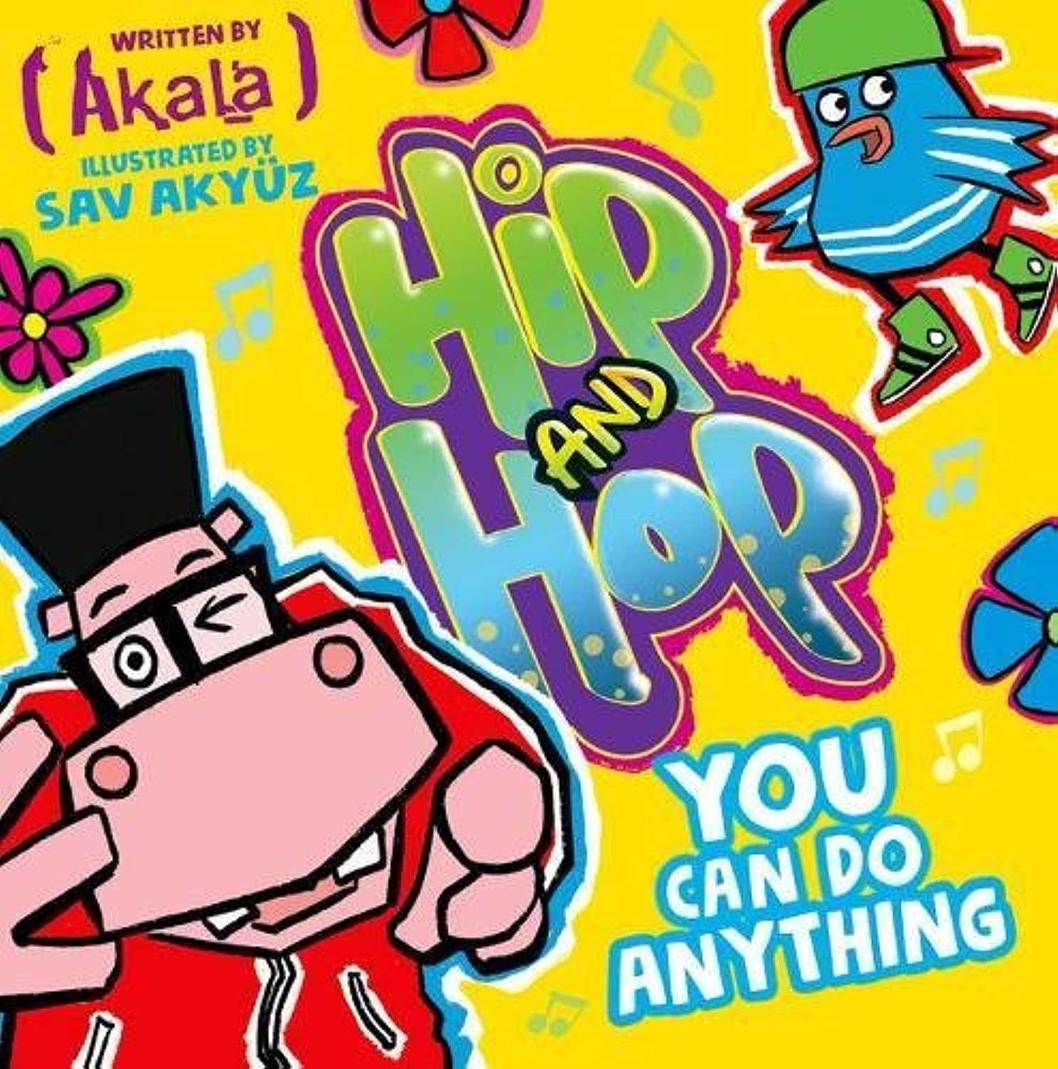 You Can do Anything (Hip and Hop) [Paperback] [Jul 06, 2017] Akyuz, Sav