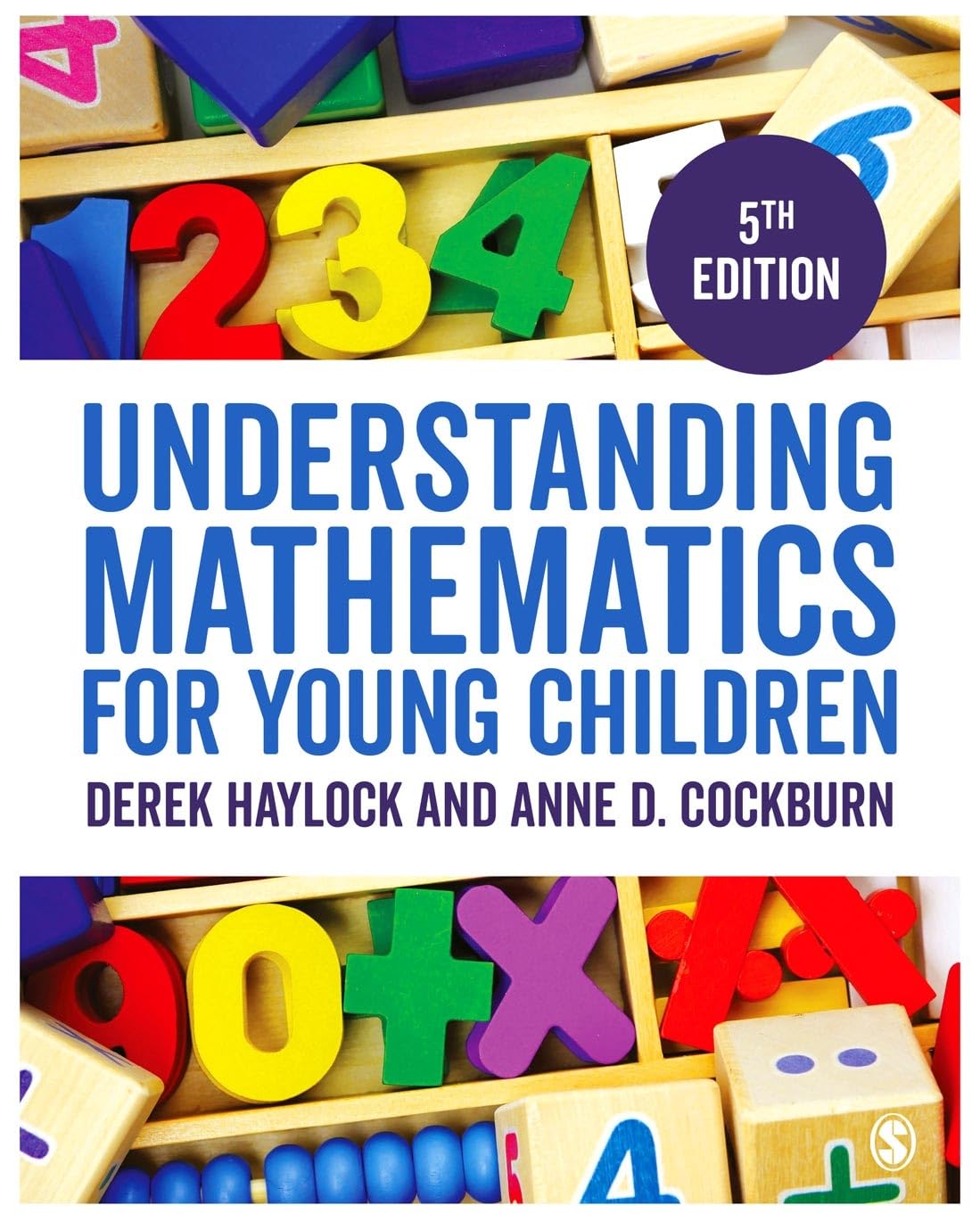 Understanding Mathematics for Young Children: A Guide for Teachers of Children 3-7 [Paperback] [Feb 22, 2017] Haylock, Derek and Cockburn, Anne D