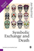 Symbolic Exchange and Death (Theory, Culture & Society) (Published in association with Theory, Culture & Society) [Dec 07, 1993] Baudrillard, Jean