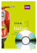 Talk Italian 1 (Book/CD Pack): The ideal Italian course for absolute beginners [Aug 28, 2014] Lamping, Alwena