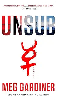 Unsub: 1 (An Unsub Novel) [Jan 02, 2018] Gardiner, Meg
