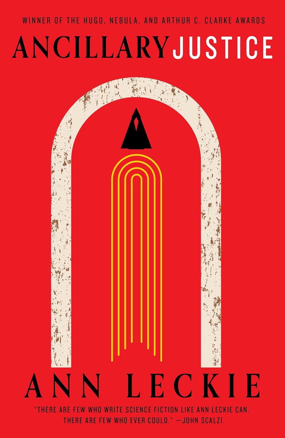 Ancillary Justice: THE HUGO, NEBULA AND ARTHUR C. CLARKE AWARD WINNER: 1 (Imperial Radch) [Paperback] [Oct 01, 2013] Leckie, Ann