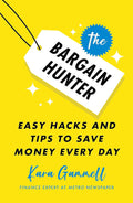 The Bargain Hunter: Easy Hacks and Tips to Save Money Every Day [Paperback] [Jan 02, 2025] Gammell, Kara