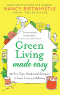 Green Living Made Easy: 101 Eco Tips, Hacks and Recipes to Save Time and Money (Aziza's Secret Fairy Door, 107) [Hardcover] [Mar 03, 2022] Birtwhistle, Nancy