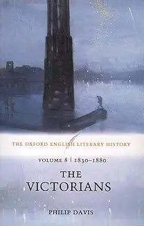 The Oxford English Literary History: Volume 8: 1830-1880: The Victorians [Paperback] [Apr 15, 2004] Davis, Philip