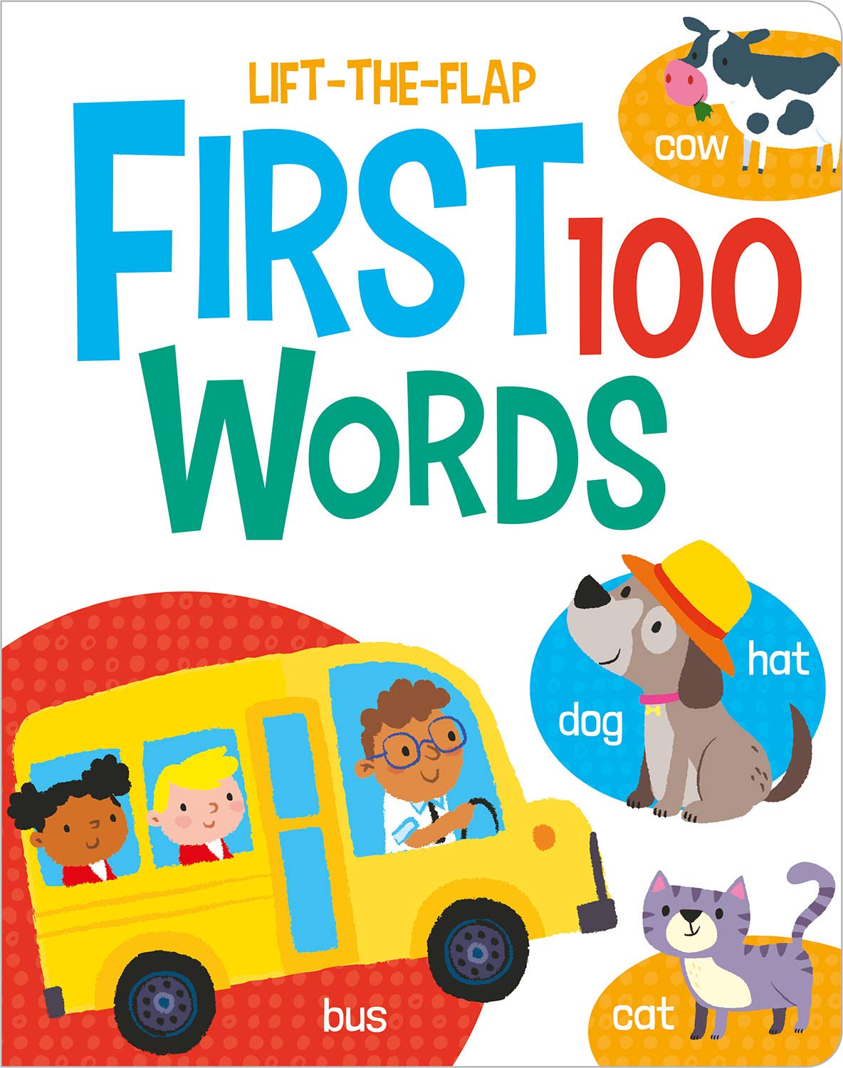 Words (First 100 Lift-the-Flaps) [Board book] [May 01, 2021] That, Imagine; Elliot, Kit and Meredith, Sam