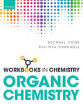 Workbook in Organic Chemistry (Workbooks In Chemistry) [Paperback] [Feb 16, 2017] Cook, Michael and Cranwell, Philippa