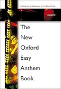 The New Oxford Easy Anthem Book: Paperback [Paperback] [Apr 25, 2002] Oxford
