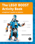 The LEGO Boost Activity Book [Paperback] [Nov 29, 2018] Daniele Benedettelli