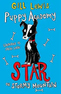 Puppy Academy: Star on Stormy Mountain [Paperback] [Oct 01, 2015] Gill Lewis and Sarah Horne