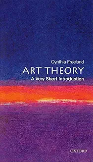Art Theory: A Very Short Introduction [Paperback] [Feb 13, 2003] Freeland, Cynthia