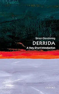 Derrida: A Very Short Introduction [Paperback] [Aug 25, 2011] Glendinning, Simon