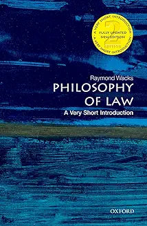 Philosophy of Law: A Very Short Introduction 2/e [Paperback] [Feb 27, 2014] Wacks, Raymond