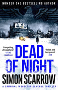 Dead of Night: The edge-of-your seat Berlin wartime thriller from the master storyteller (CI Schenke) [Paperback] [Aug 17, 2023] Scarrow, Simon
