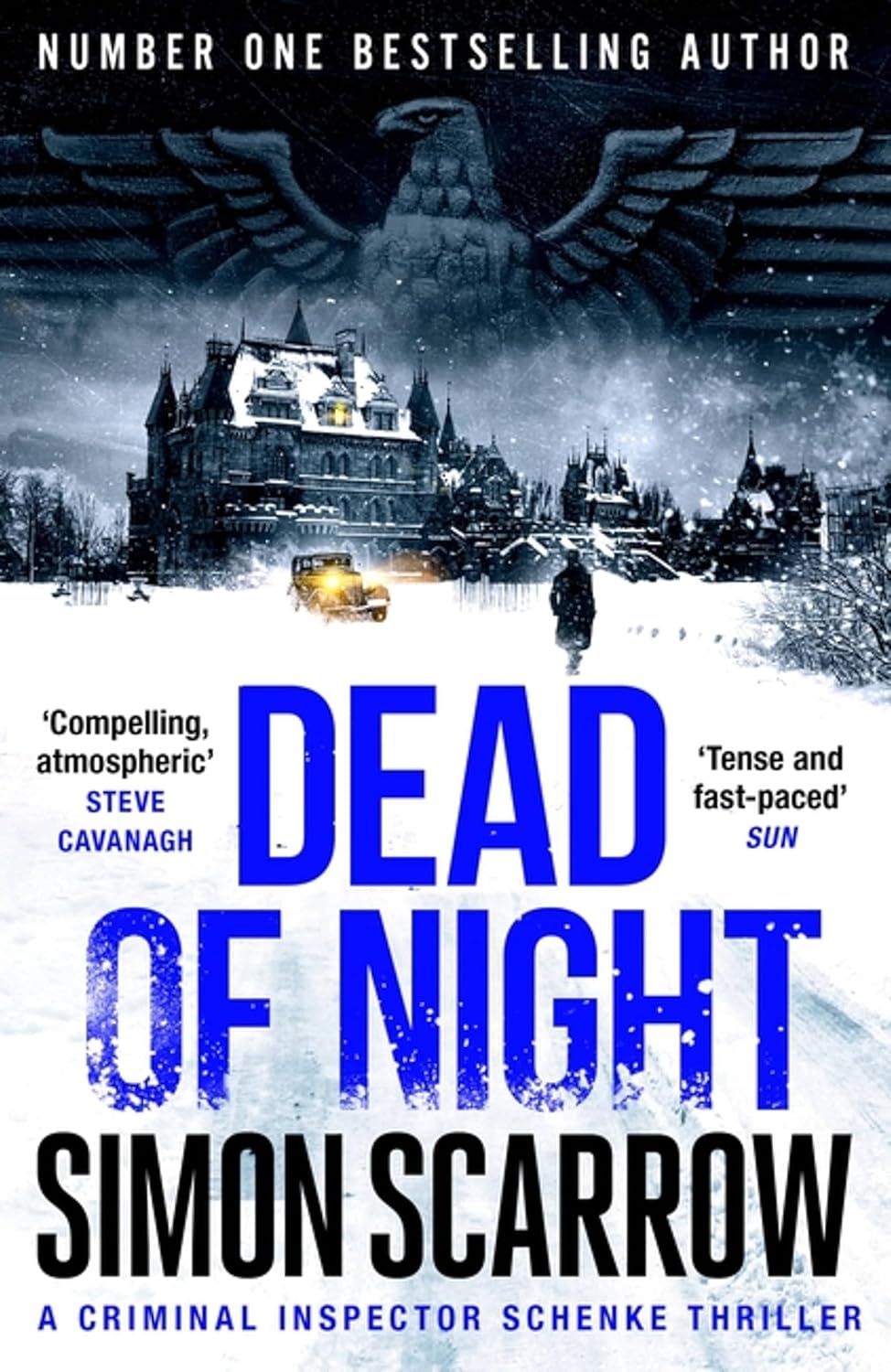 Dead of Night: The edge-of-your seat Berlin wartime thriller from the master storyteller (CI Schenke) [Paperback] [Aug 17, 2023] Scarrow, Simon