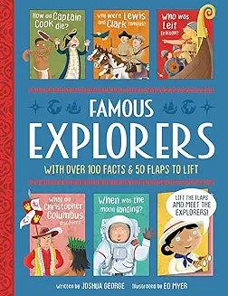 Famous Explorers - Interactive History Book for Kids (Lift-the-flap History) [Hardcover] [Jan 01, 2020] That, Imagine; George, Joshua and Myer, Ed