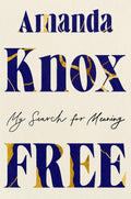 Free: My Search for Meaning [Hardcover] [Mar 25, 2025] Knox, Amanda