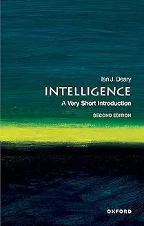 Intelligence: A Very Short Introduction [Feb 22, 2001] Deary, Ian J.