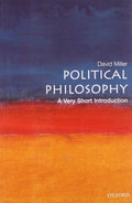Political Philosophy: A Very Short Introduction [Paperback] [Jun 26, 2003] Miller, David