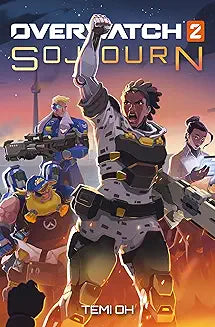 Overwatch 2: Sojourn [Hardcover] [Nov 15, 2022] Temi Oh