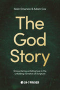 The God Story: Encountering Unfailing Love in the Unfolding Narrative of Scripture [Paperback] [Jul 09, 2024] Emerson, Alain and Cox, Adam