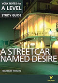 A Streetcar Named Desire York Notes A-level English Literature - for 2026, 2027 exams: everything you need to catch up, study and prepare for 2023 assessments and 2024 exams (York Notes Advanced) [Paperback] [Aug 11, 2015] Sambrook, Hana and Eddy, Steve