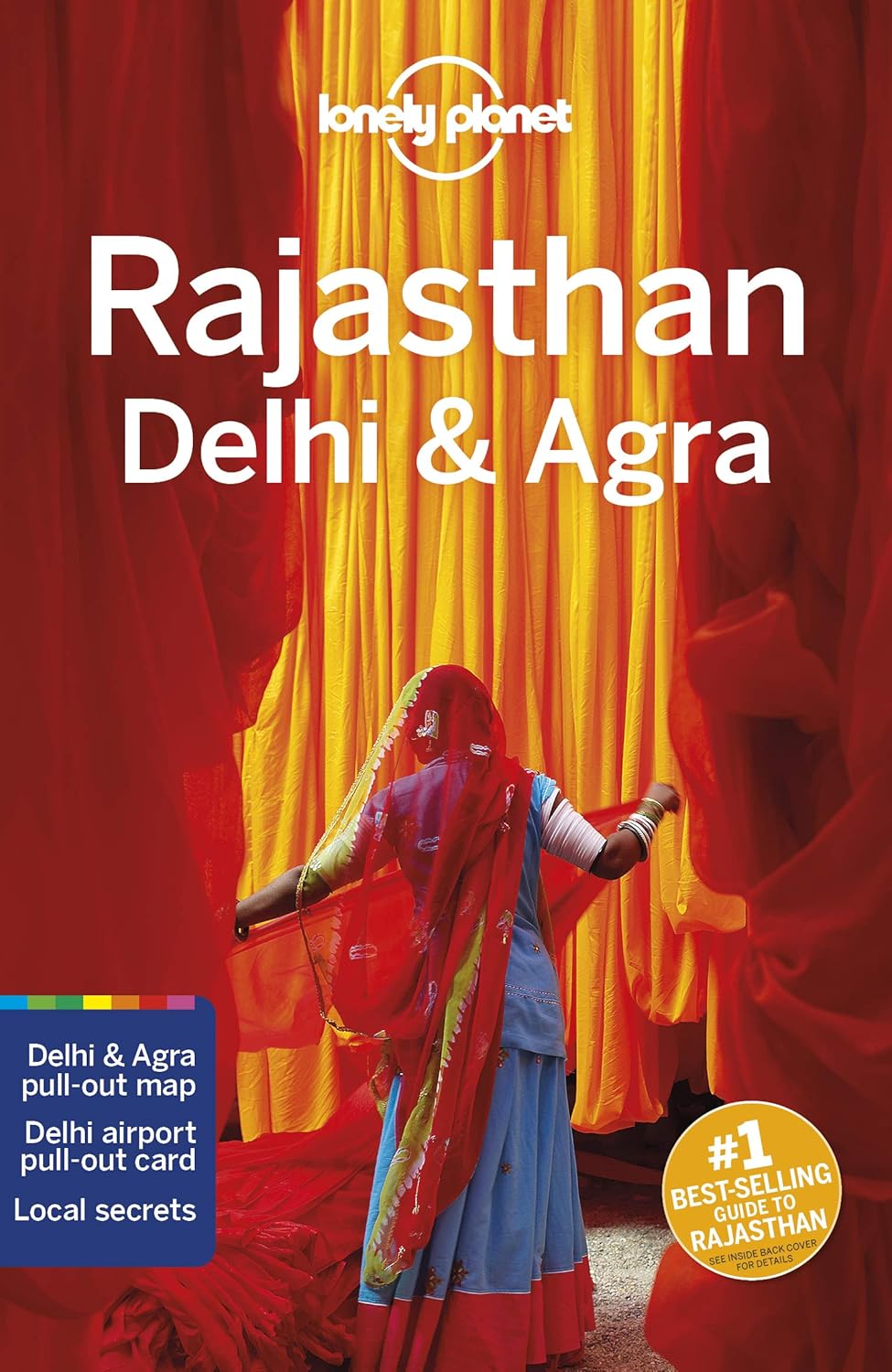 Lonely Planet Rajasthan, Delhi & Agra: Perfect for exploring top sights and taking roads less travelled (Travel Guide) [Paperback] [Oct 01, 2019] Brown, Lindsay; Bindloss, Joe; Mayhew, Bradley; McCrohan, Daniel and Singh, Sarina